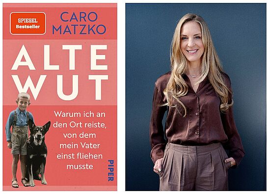 Caro Matzko: "Alte Wut. Warum ich an den Ort reiste, von dem mein Vater einst fliehen musste"